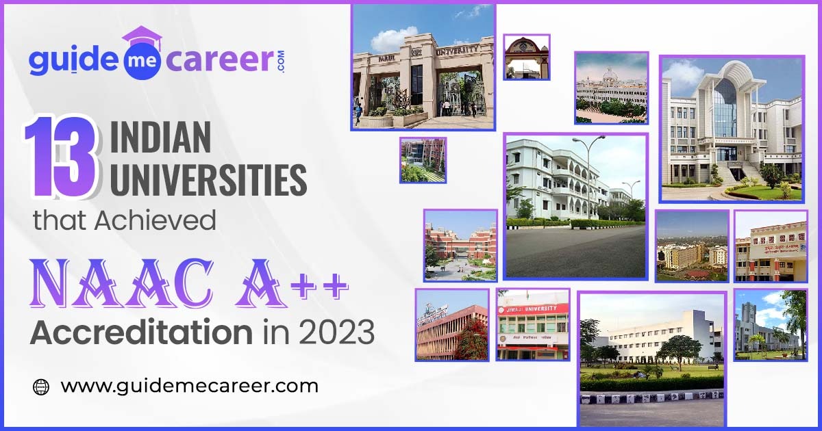 13 Indian Universities that Achieved NAAC A++ Accreditation in  2023